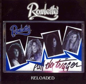 Roulette (Detroit) – titled “Pull The Trigger” ‎– Pull The Trigger (Reloaded) 2020