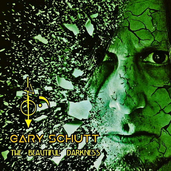 Gary Schutt - The Beautiful Darkness (2022)